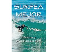 Surfea Mejor - táctica y práctica del surf