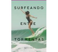 Surfeando Entre Tormentas (ebook)