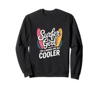 Surfer Girl Funny Diciendo como una Chica Normal Pero más Fresco Sudadera