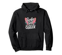 Surfer Girl Funny Diciendo como una Chica Normal Pero más Fresco Sudadera con Capucha