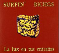 Surfin Bichos - La Luz en Tus Entranas [Import]