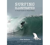 Surfing Illustrated: A Visual Guide to Wave Riding (INTERNATIONAL MARINE-RMP)