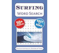 Surfing Word Search Puzzle Book: Word Searches with Easy to Read Print about Surfing, Surfers, Ocean Waves & Reefs / 6 x 9 inches, 110 pages / 50+ ... Gifts for Holidays, Vacations and free times