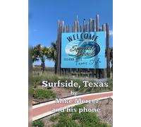 Surfside Texas by Mike and his iPhone