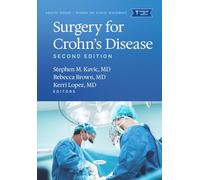 Surgery for Crohn’s Disease. Second Edition (Digestive Diseases - Research and Clinical Developments)