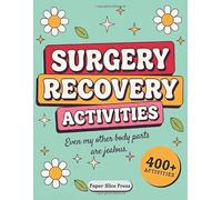 Surgery Recovery Activities for Adults: A Calming Collection of 400+ Puzzles for Relaxation and Healing, Including Sudoku, Word Search, Mazes, and Logic Challenges