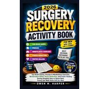 Surgery Recovery Activity Book 2026: Fun Brain Games, Puzzles & Mindfulness Exercises for Boredom Relief, Stress Reduction, and Faster Healing During ... Home Rest, Funny Get Well Soon Gift for Men