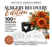 Surgery Recovery Activity Book: Surgery Recovery Activity Book: For the quiet part that follows. Puzzles, word searches, sudoku, crosswords, coloring ... bridges and more! (Rest Play Repeat Books)