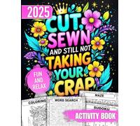 Surgery Recovery Gifts for Women funny : Cut, Sewn, and Still Not Taking Your Crap: Activity Book for Adults with Word Search , Coloring Pages , Mazes , Sudoku and Crossword