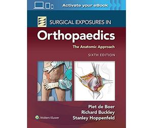 Surgical Exposures in Orthopaedics: The Anatomic Approach