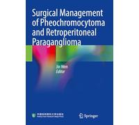 Surgical Management of Pheochromocytoma and Retroperitoneal Paraganglioma