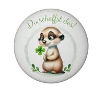 Suricato con trébol magnético redondo con texto en alemán «Du schaffst das Ein nieder süßer Glücksbringer in deiner Hand pflanzzenliebend und grün - das perfekte Tier