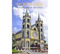 SURINAME REISEFÜHRER 2025 2026: Wichtige Tipps, Top-Attraktionen, versteckte Schätze und praktische Ratschläge für Erstbesucher und Abenteuerlustige