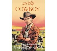 Surly Cowboy Special Edition Paperback: A Grumpy Sunshine Single Dad Western Romance with Printed Edges