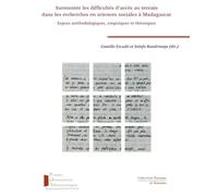 Surmonter les difficultés d'accès au terrain dans les recherches sociales à Madagascar: Enjeux méthodologiques, empiriques et théoriques