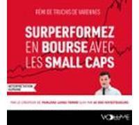 Surperformez En Bourse Avec Les Small Caps (audiolibro)