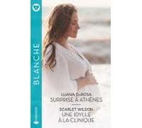 Surprise À Athènes - Une Idylle À La Clinique (ebook)