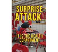Surprise Attack: It is the Health Department