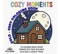 Surprise Simple Coloring Book for Adults and Teens with Hygge Interiors, Cute Animals, and Relaxing Scenery | Large Print & Stress Relief Designs: Bold & Easy Cozy Moments