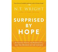 N T Wright Surprised by Hope (Tapa blanda)