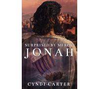 Surprised by Mercy: Jonah