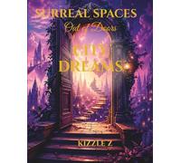 Surreal Spaces: Out of Doors - City Dreams: 40 Trippy Urban Landscapes to Color (Surreal Escape Coloring Series)