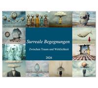 Surreale Begegnungen - Zwischen Traum und Wirklichkeit (Wandkalender 2026 DIN A2 quer), CALVENDO Monatskalender: Surreales, Traumwelten