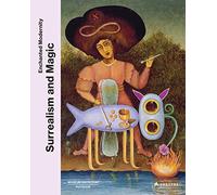 Surrealism and Magic /anglais: From Max Ernst to Leonora Carrington
