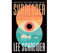 Surrender: Book 1 of the Utopia Engine Trilogy