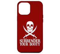 Surrender Booty Divertido Barco Pirata Crucero Capitán Equipo Pirata Carcasa para iPhone 12 Pro MAX