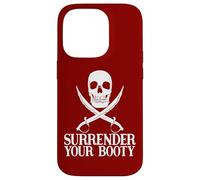Surrender Booty Divertido Barco Pirata Crucero Capitán Equipo Pirata Carcasa para iPhone 14 Pro