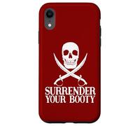Surrender Booty Divertido Barco Pirata Crucero Capitán Equipo Pirata Carcasa para iPhone XR
