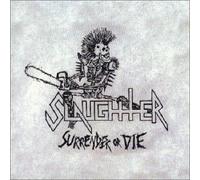 Surrender Or die