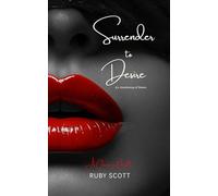 Surrender to Desire: A Spicy Christmas Lesbian Romance (An Awakening Of Desire)