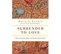 Surrender to Love: Discovering the Heart of Christian Spirituality (The Spiritual Journey)