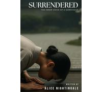Surrendered: The Inner Voice of a Submissive