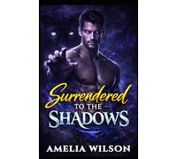 Surrendered to Shadows: A Dark Fated Mates Panther Shifter Paranormal Romance: 4 (Blood Moon Covenant)
