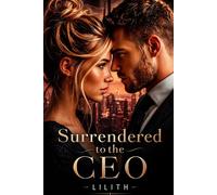 SURRENDERED TO THE CEO: The only rule they broke was never falling in love