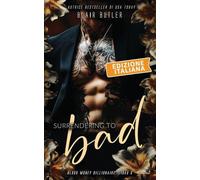 Surrendering To Bad, Edizione italiana: Una storia d'amore sulla mafia miliardaria, serie completa di 6 libri (Blood Money Billionaire)