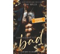 Surrendering To Bad, svensk utgåva, bok 6: Blood Money Billionaire, en serie med 6 böcker