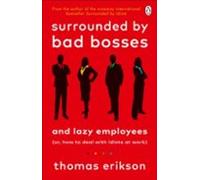 Surrounded By Bad Bosses And Lazy Employees