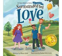Surrounded by Love: An Open Adoption Story - Two Adoptive Dads: 3