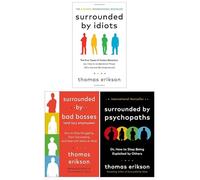 Surrounded by Psychopaths, Surrounded by Idiots, Surrounded by Bad Bosses By Thomas Erikson 3 Books Collection Set