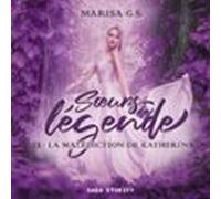 Sœurs De Légende T1 : La Malédiction De Katherina (audiolibro)