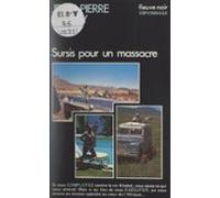 Sursis Pour Un Massacre (ebook)