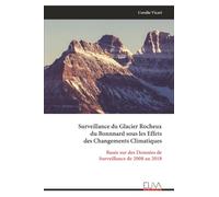 Surveillance du Glacier Rocheux du Bonnnard sous les Effets des Changements Climatiques: Basée sur des Données de Surveillance de 2008 au 2018