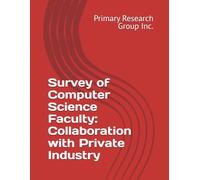 Survey of Computer Science Faculty: Collaboration with Private Industry