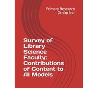 Survey of Library Science Faculty: Contributions of Content to AI Models