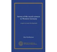 Survey of the social sciences in Western Germany (Vol-1): a report on recent developments