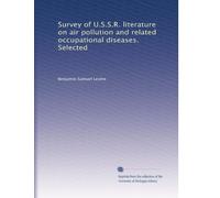 Survey of U.S.S.R. literature on air pollution and related occupational diseases. Selected: Volume 5